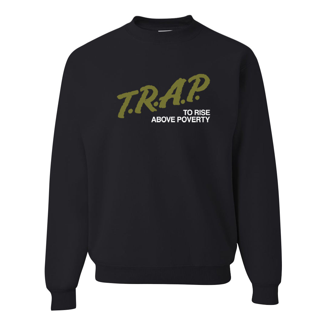 Medium Olive 1s Crewneck Sweatshirt | Trap To Rise Above Poverty, Black