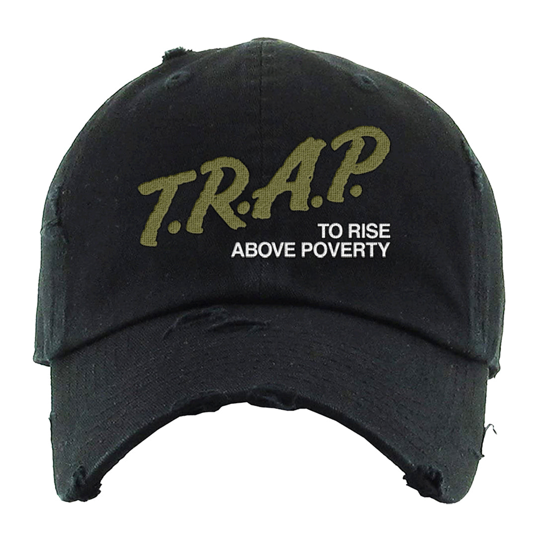 Medium Olive 1s Distressed Dad Hat | Trap To Rise Above Poverty, Black
