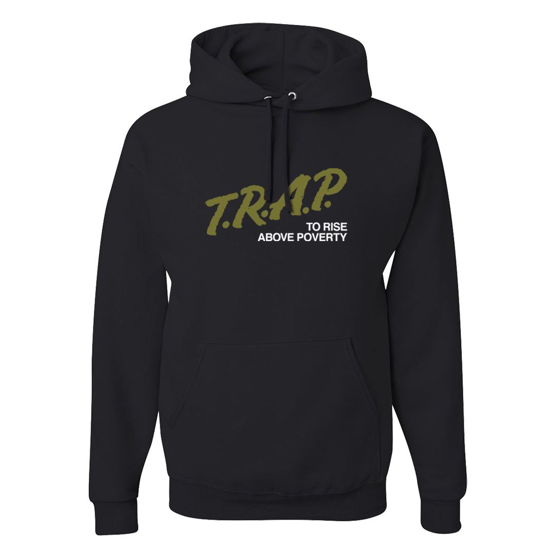 Medium Olive 1s Hoodie | Trap To Rise Above Poverty, Black