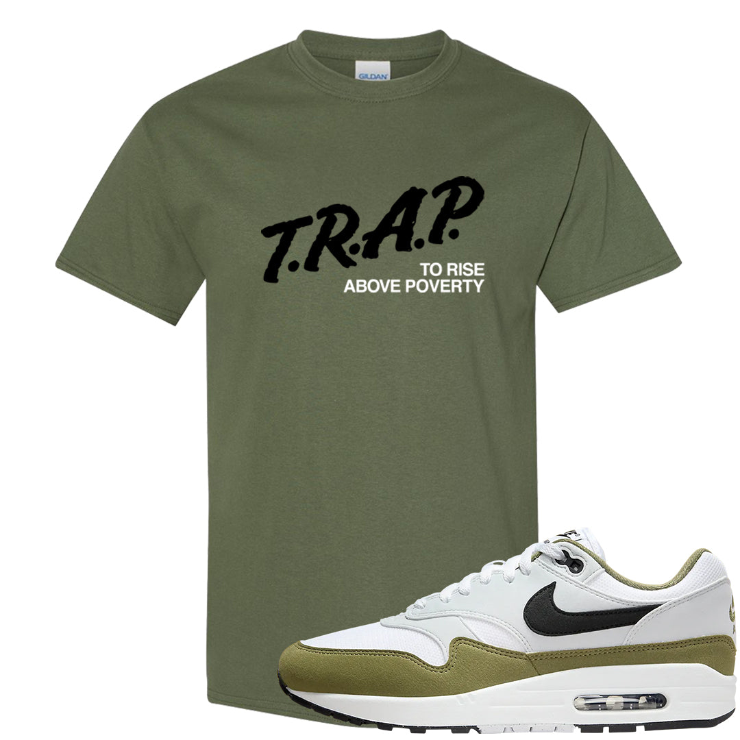 Medium Olive 1s T Shirt | Trap To Rise Above Poverty, Military Green