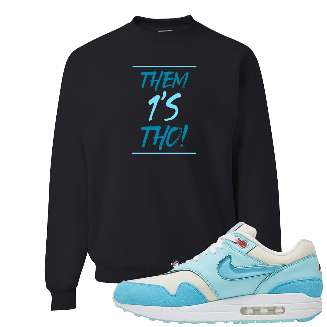 Puerto Rico Blue Gale 1s Crewneck Sweatshirt | Them 1s Tho, Black