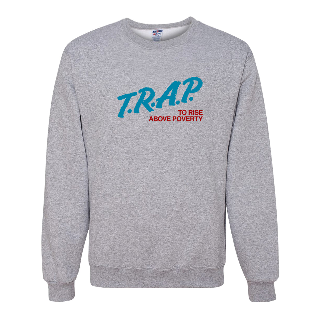 Puerto Rico Blue Gale 1s Crewneck Sweatshirt | Trap To Rise Above Poverty, Ash