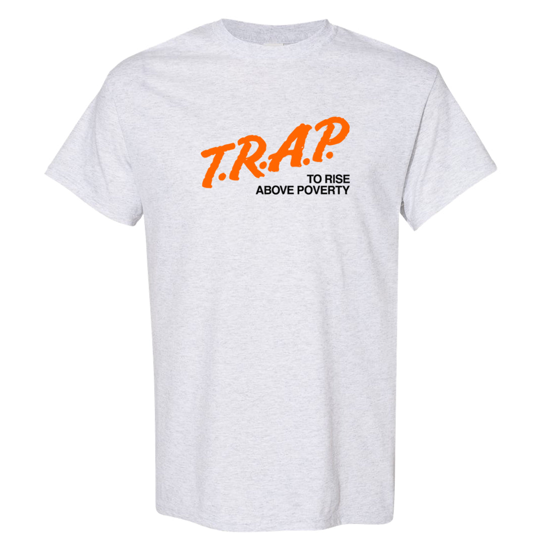 Puerto Rico Orange Frost 1s T Shirt | Trap To Rise Above Poverty, Ash
