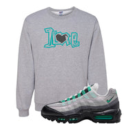 Stadium Green 95s Crewneck Sweatshirt | 1 Love, Ash