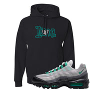 Stadium Green 95s Hoodie | 1 Love, Black