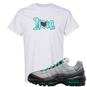 Stadium Green 95s T Shirt | 1 Love, Ash