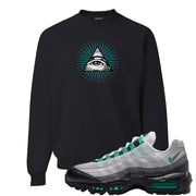 Stadium Green 95s Crewneck Sweatshirt | All Seeing Eye, Black