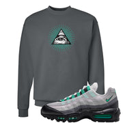 Stadium Green 95s Crewneck Sweatshirt | All Seeing Eye, Smoke Grey