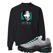 Stadium Green 95s Crewneck Sweatshirt | Intense Feelings, Black