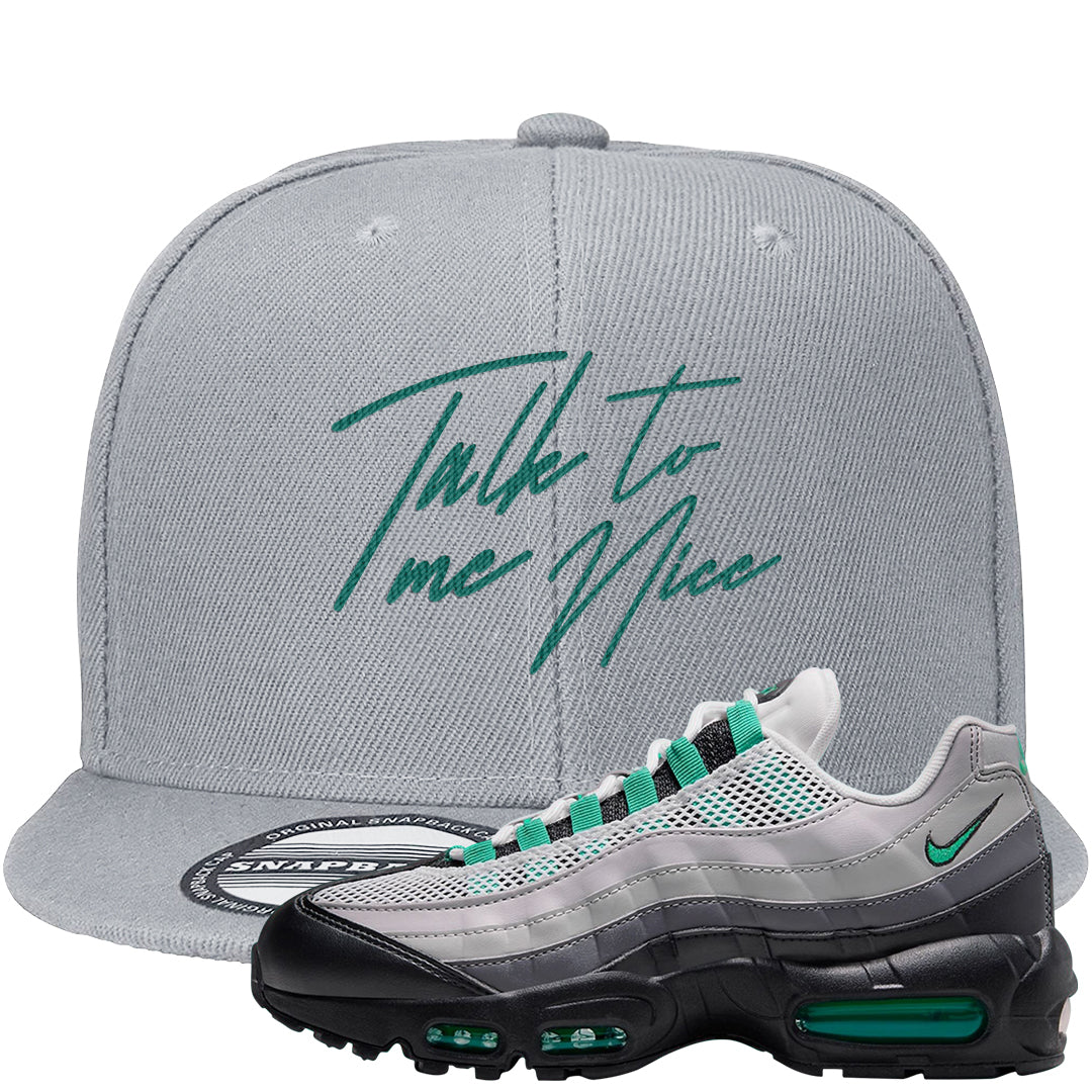 Stadium Green 95s Snapback Hat | Talk To Me Nice, Light Gray