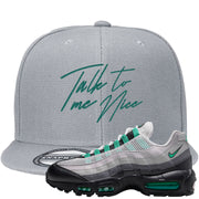 Stadium Green 95s Snapback Hat | Talk To Me Nice, Light Gray