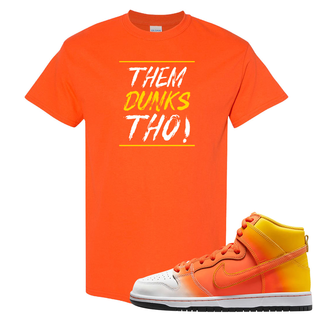 Candy Corn High Dunks T Shirt | Them Dunks Tho, Orange