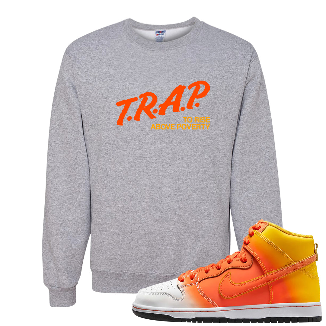 Candy Corn High Dunks Crewneck Sweatshirt | Trap To Rise Above Poverty, Ash