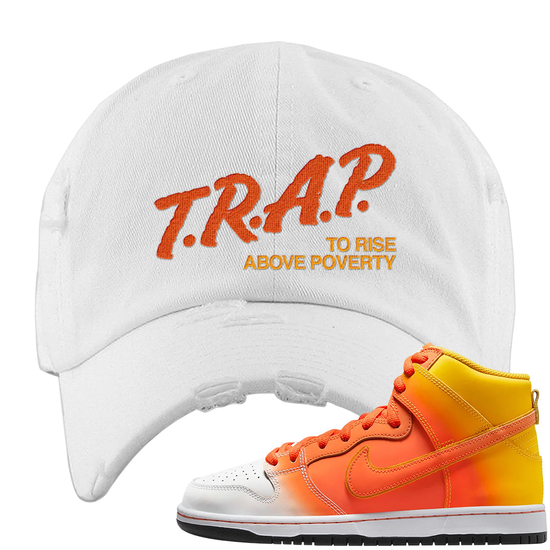 Candy Corn High Dunks Distressed Dad Hat | Trap To Rise Above Poverty, White