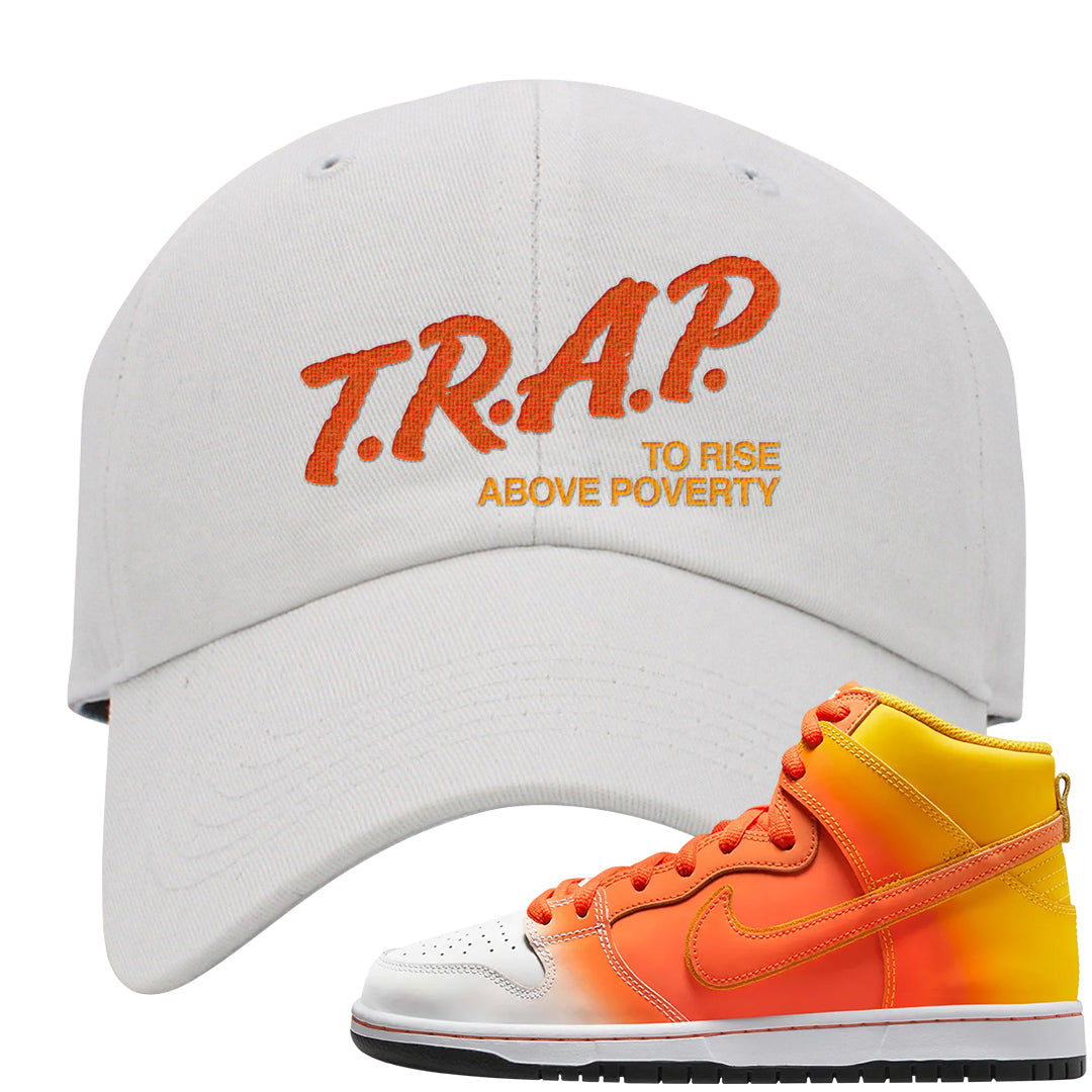 Candy Corn High Dunks Dad Hat | Trap To Rise Above Poverty, White