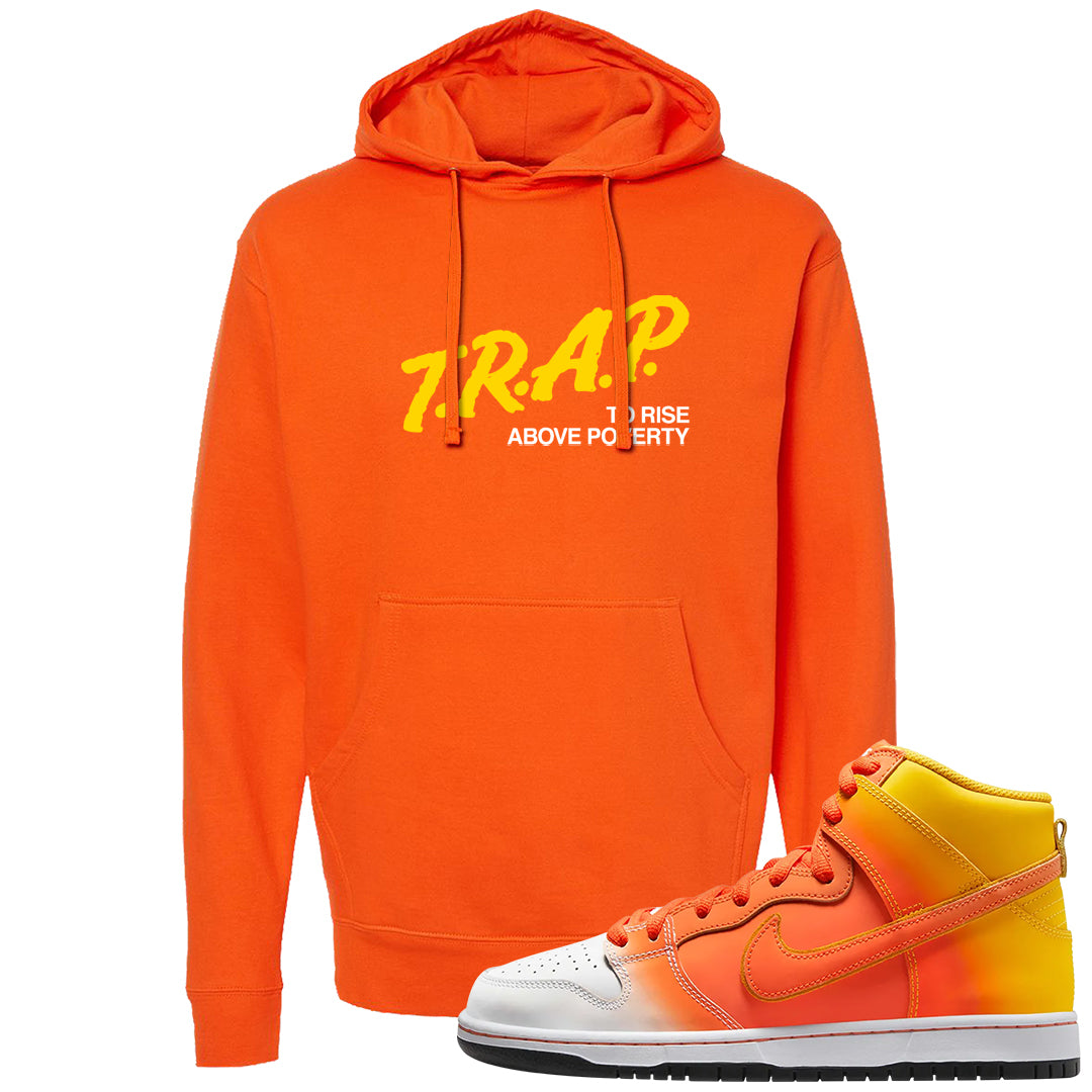 Candy Corn High Dunks Hoodie | Trap To Rise Above Poverty, Orange