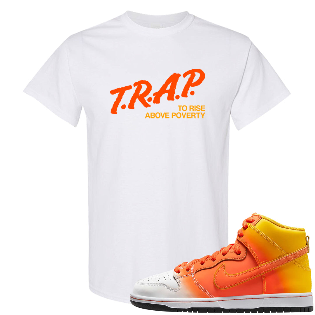 Candy Corn High Dunks T Shirt | Trap To Rise Above Poverty, White