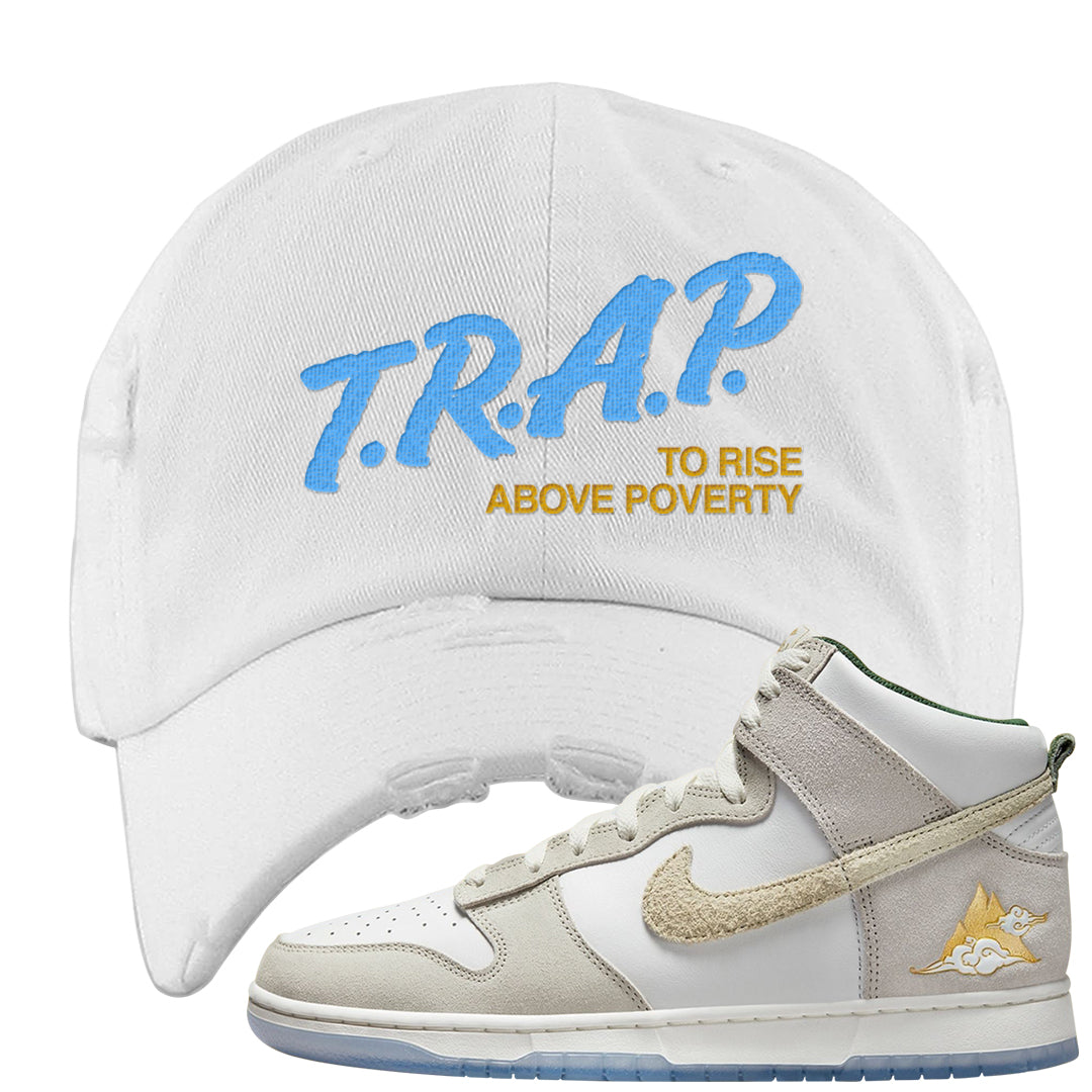 Lunar New Year High Dunks Distressed Dad Hat | Trap To Rise Above Poverty, White