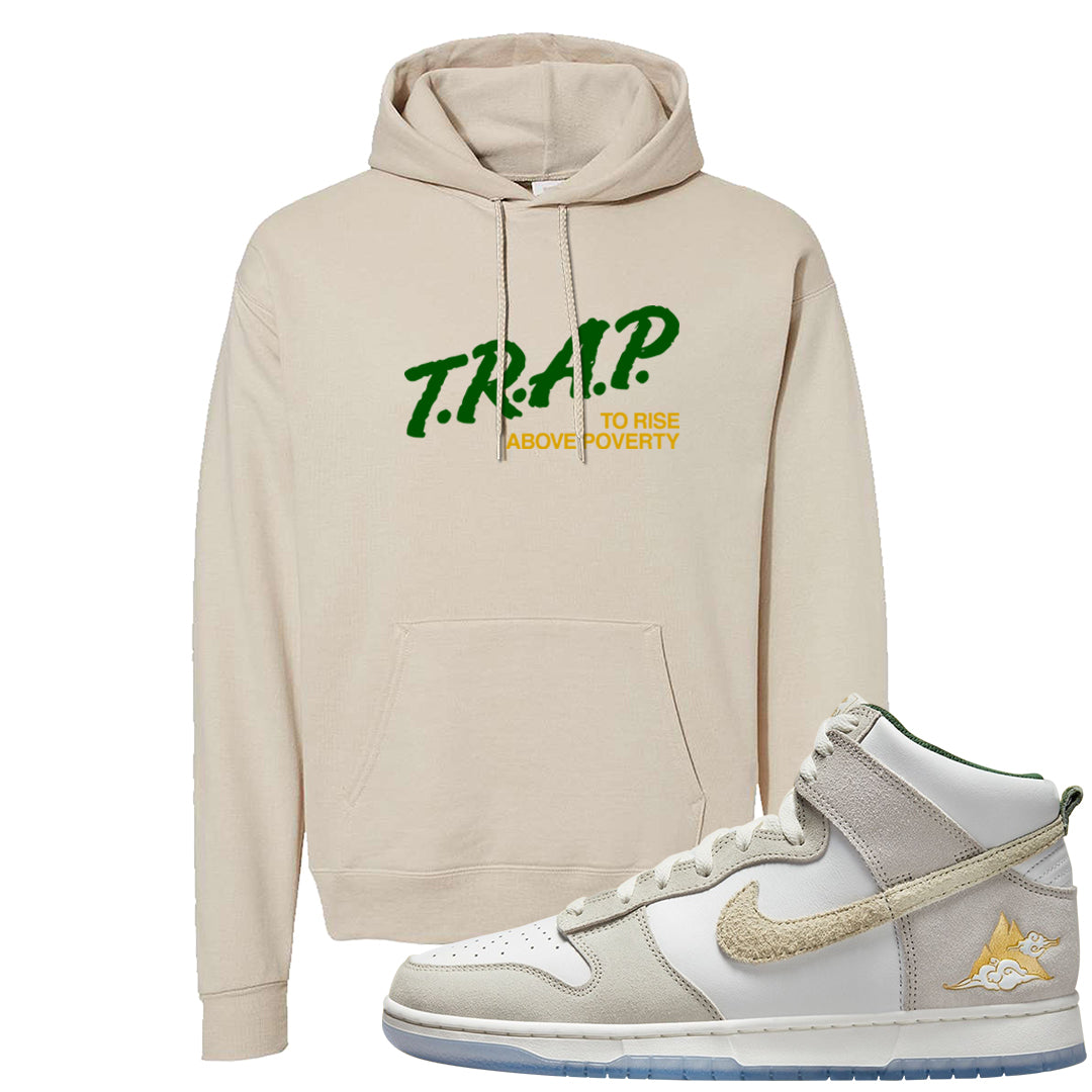Lunar New Year High Dunks Hoodie | Trap To Rise Above Poverty, Sand