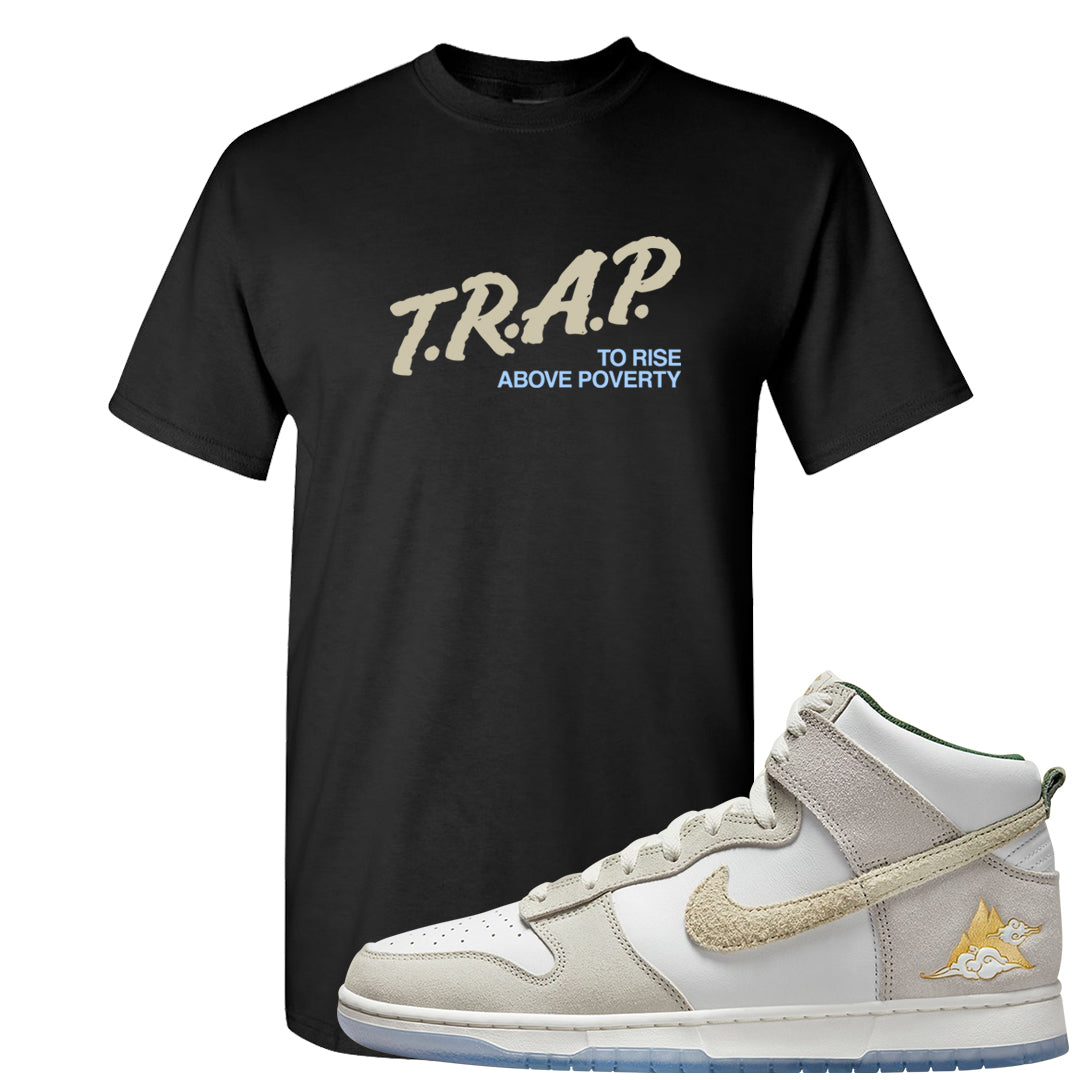 Lunar New Year High Dunks T Shirt | Trap To Rise Above Poverty, Black