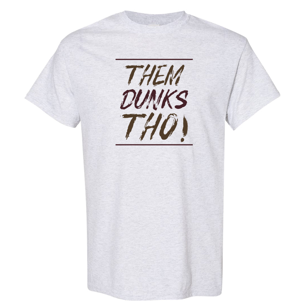 Burgundy Crush Low Dunks T Shirt | Them Dunks Tho, Ash