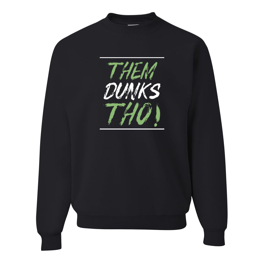 Clad Green Low Dunks Crewneck Sweatshirt | Them Dunks Tho, Black