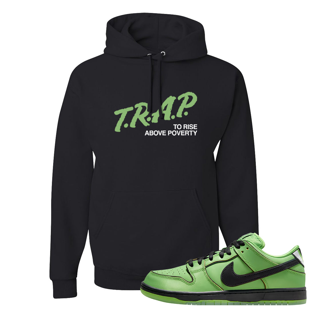 Clad Green Low Dunks Hoodie | Trap To Rise Above Poverty, Black