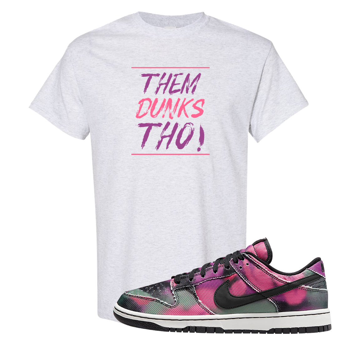 Graffiti Low Dunks T Shirt | Them Dunks Tho, Ash