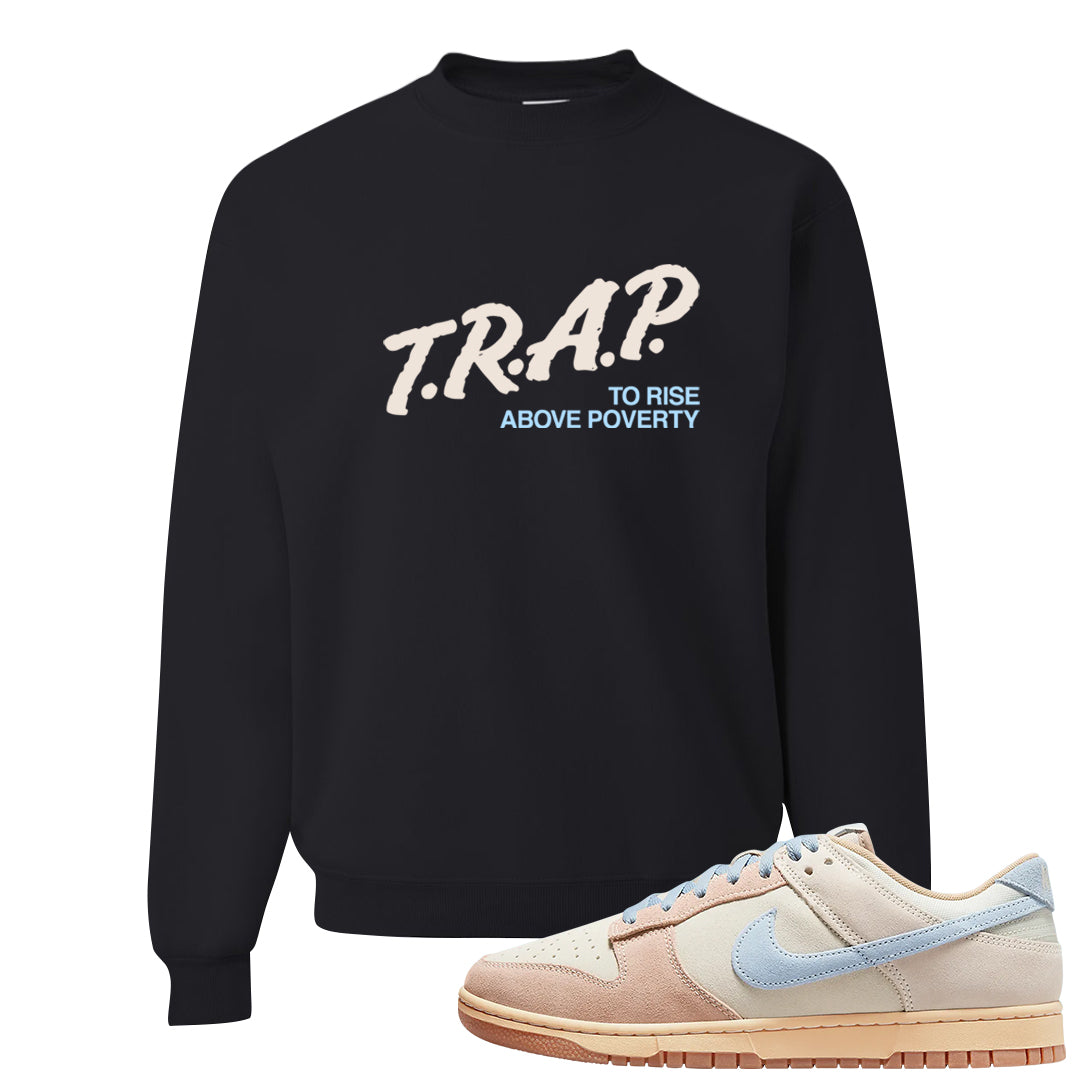 Light Armory Blue Low Dunks Crewneck Sweatshirt | Trap To Rise Above Poverty, Black