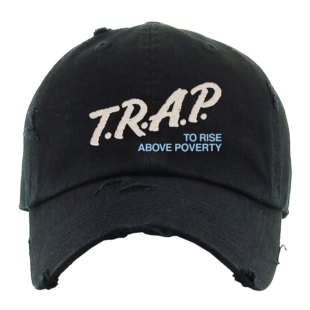 Light Armory Blue Low Dunks Distressed Dad Hat | Trap To Rise Above Poverty, Black