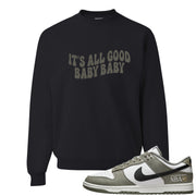 Muted Olive Grey Low Dunks Crewneck Sweatshirt | All Good Baby, Black