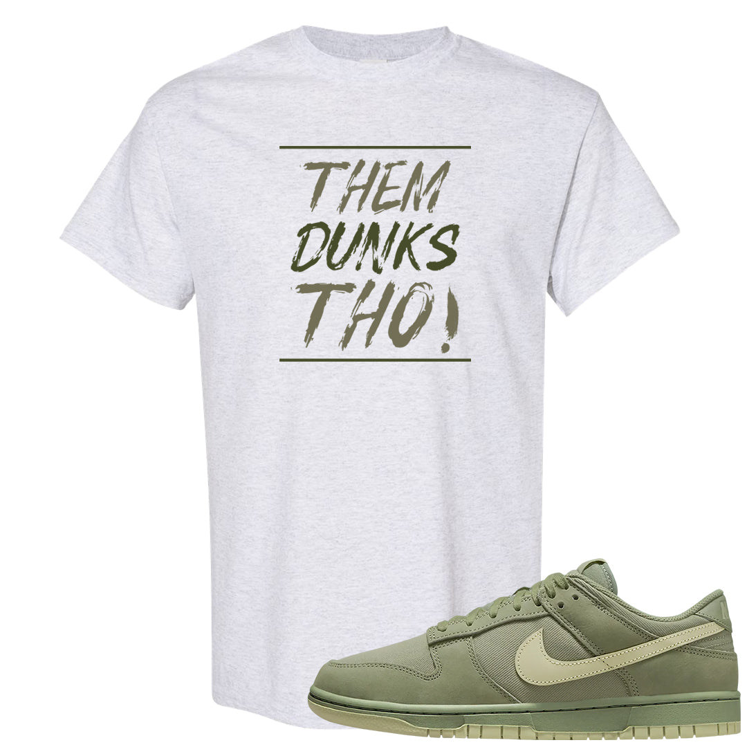 Oil Green Low Dunks T Shirt | Them Dunks Tho, Ash