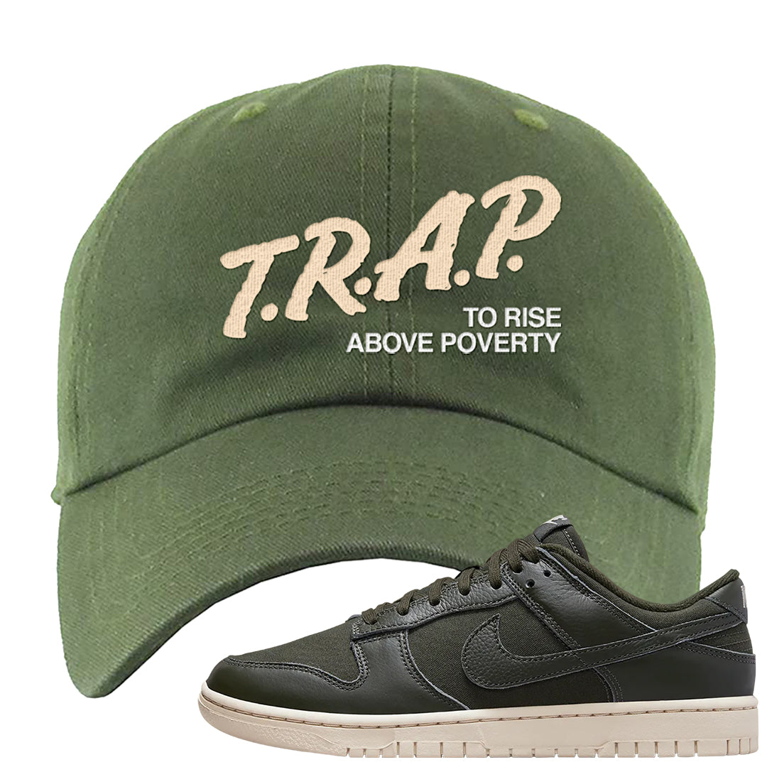 Olive Sail Low Dunks Dad Hat | Trap To Rise Above Poverty, Olive