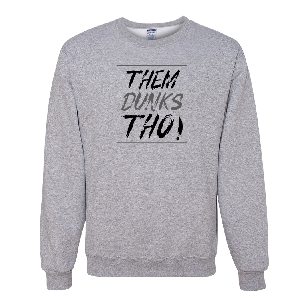 Pure Platinum Low Dunks Crewneck Sweatshirt | Them Dunks Tho, Ash