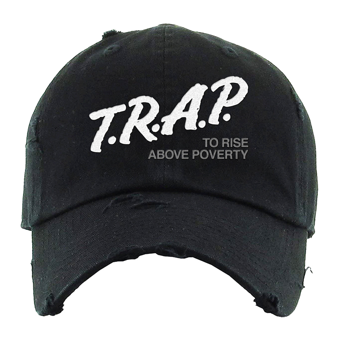 Pure Platinum Low Dunks Distressed Dad Hat | Trap To Rise Above Poverty, Black