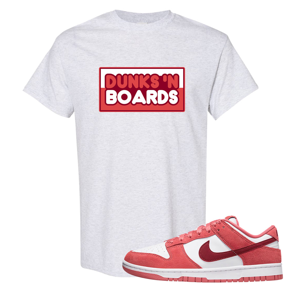 Valentine's Day Low Dunks T Shirt | Dunks N Boards, Ash