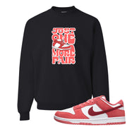 Valentine's Day Low Dunks Crewneck Sweatshirt | One More Pair Dunk, Black