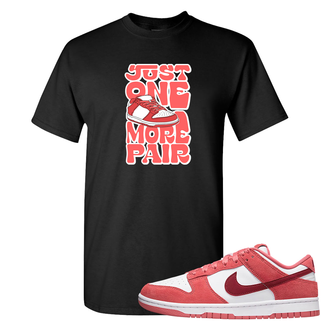 Valentine's Day Low Dunks T Shirt | One More Pair Dunk, Black