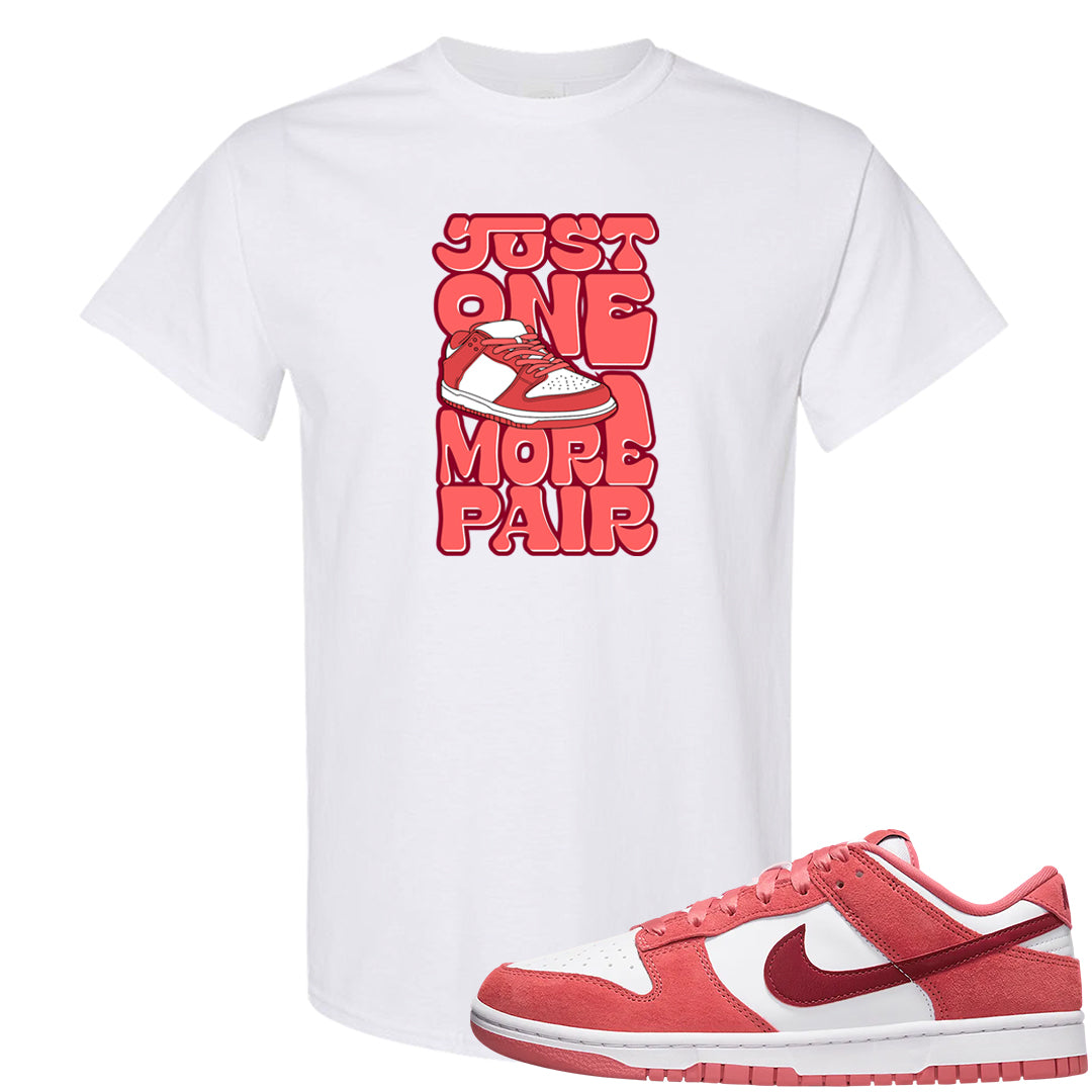 Valentine's Day Low Dunks T Shirt | One More Pair Dunk, White