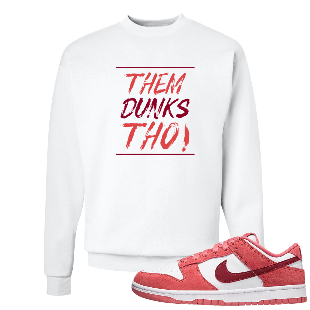 Valentine's Day Low Dunks Crewneck Sweatshirt | Them Dunks Tho, White