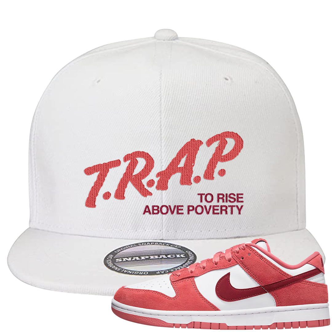 Valentine's Day Low Dunks Snapback Hat | Trap To Rise Above Poverty, White