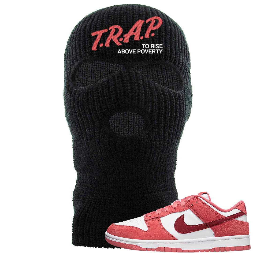 Valentine's Day Low Dunks Ski Mask | Trap To Rise Above Poverty, Black
