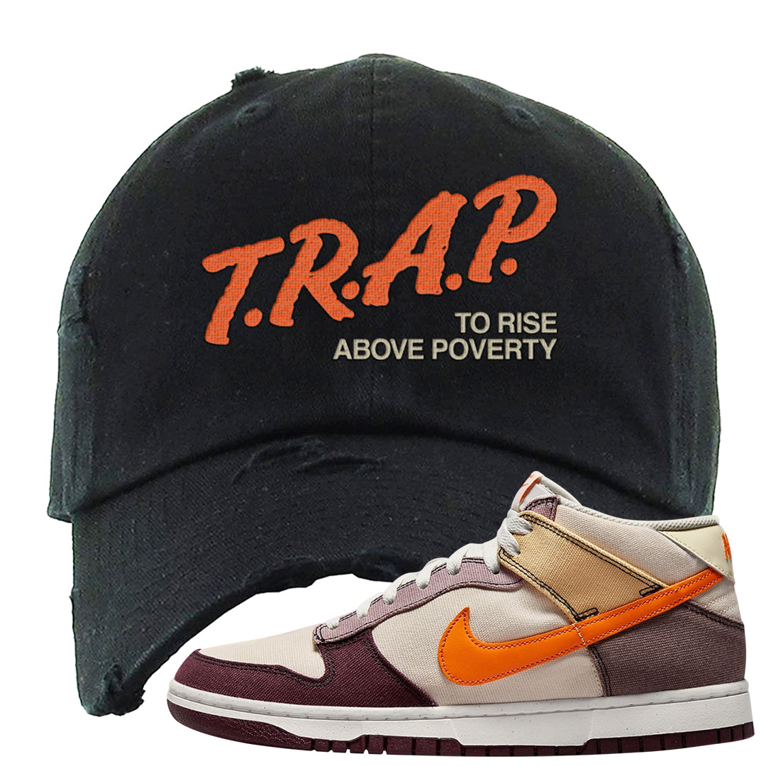 Coconut Milk Mid Dunks Distressed Dad Hat | Trap To Rise Above Poverty, Black