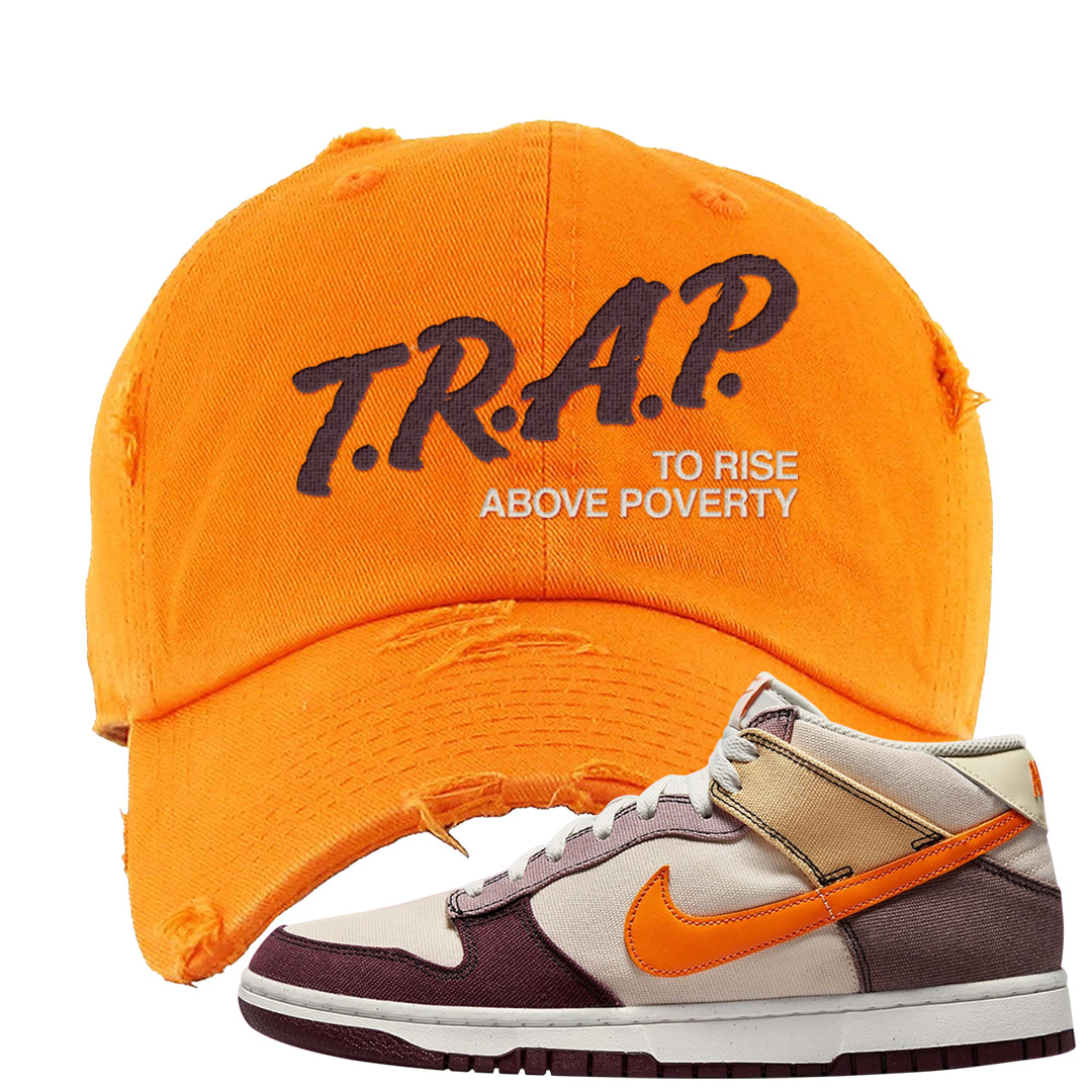 Coconut Milk Mid Dunks Distressed Dad Hat | Trap To Rise Above Poverty, Orange