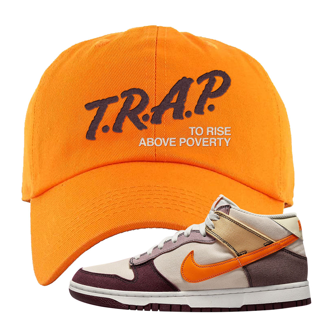 Coconut Milk Mid Dunks Dad Hat | Trap To Rise Above Poverty, Orange