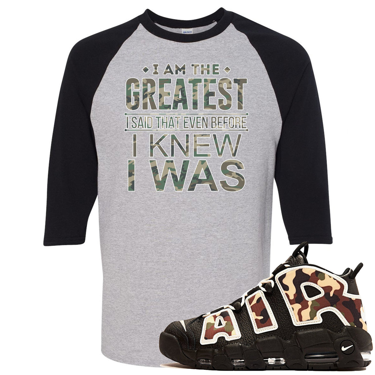 Camo Uptempos Raglan T Shirt | I Am The Greatest I Said That Even Before I Knew I Was, Sport Grey and Black