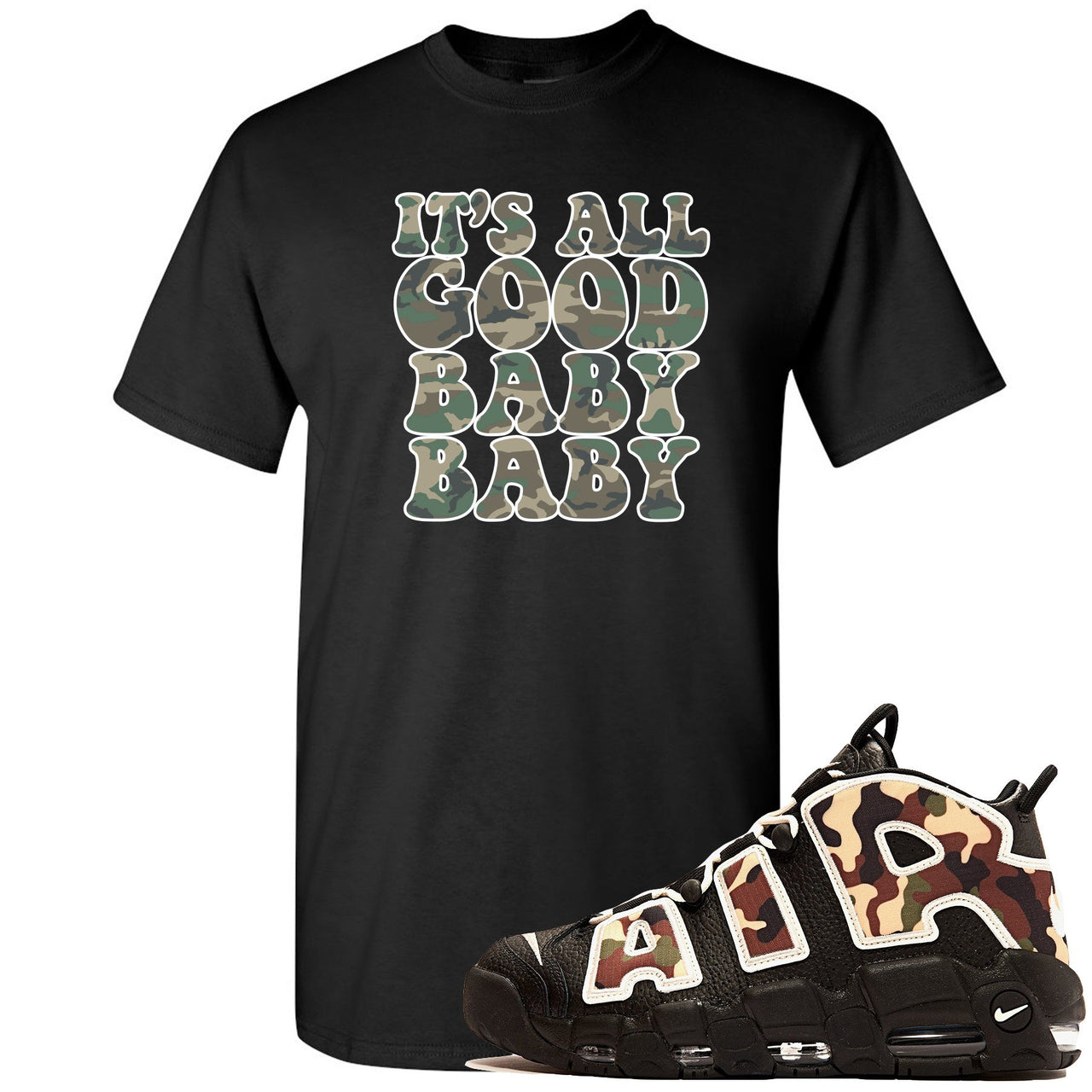 Camo Uptempos T Shirt | It's All Good Baby Baby, Black