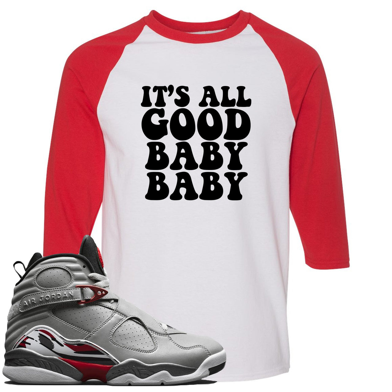 Reflections of a Champion 8s Raglan T Shirt | It's All Good Baby Baby, White and Red