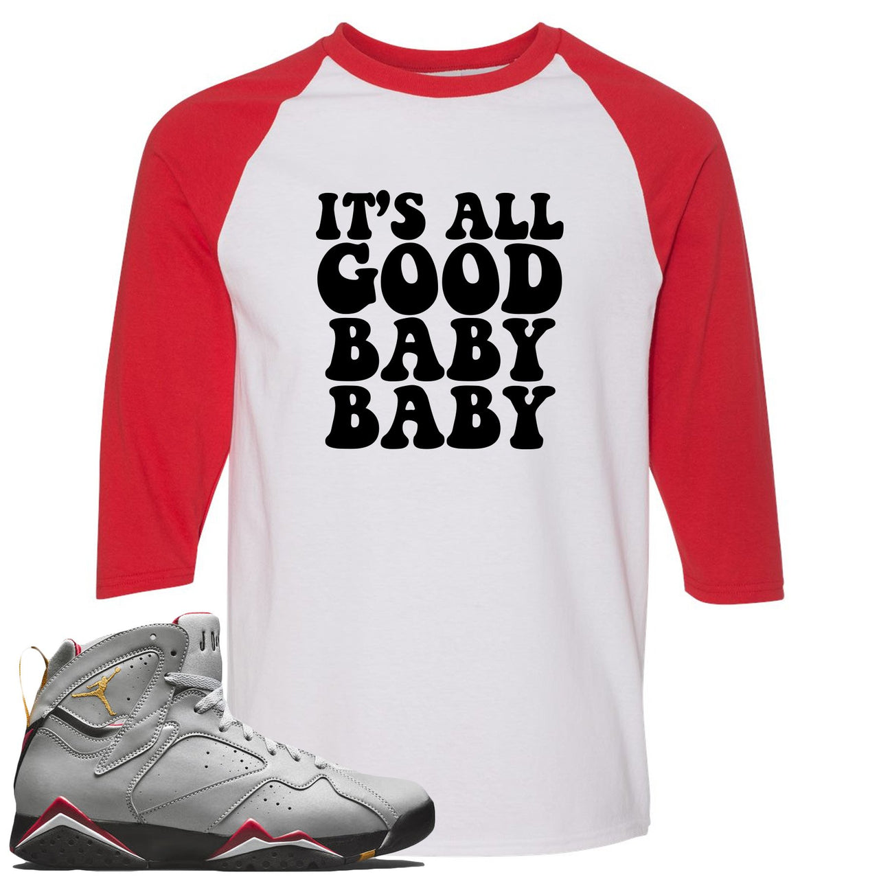 Reflections of a Champion 7s Raglan T Shirt | It's All Good Baby Baby, White and Red