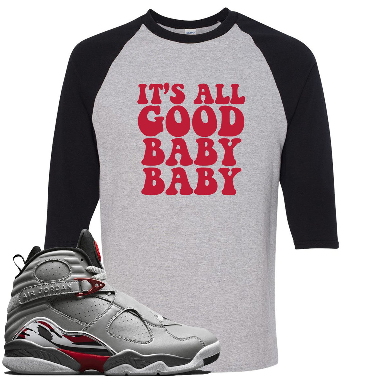 Reflections of a Champion 8s Raglan T Shirt | It's All Good Baby Baby, Sports Gray and Black